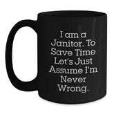 Funny Janitor Quote Black Coffee Mug, Gifts from Friends to Janitor, Unique Graduation Gifts for Men, Funny Mugs for Coworkers - Main